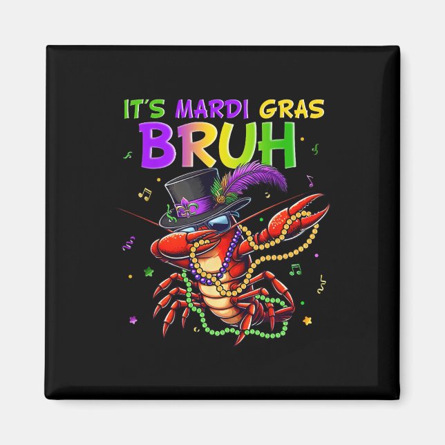 Imán Es el carnaval de la langosta Mardi Gras Bruh Dabb (Frente)