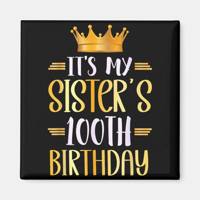 Imán Es el cumpleaños número 100 de mi hermana Feliz 10 (Frente)