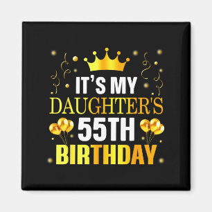 Imán Es el cumpleaños número 55 de mi hija Feliz cumple