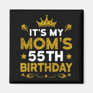 Imán Es el cumpleaños número 55 de mi mamá Feliz cumple