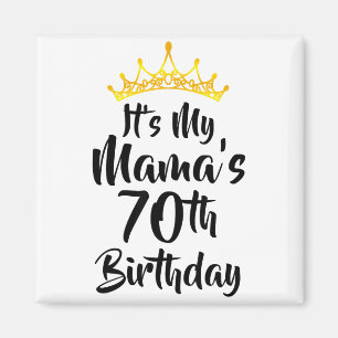 Imán Es el cumpleaños número 70 de mi mamá Corona Feliz