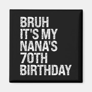 Imán Es el cumpleaños número 70 de mi Nana, corona de r