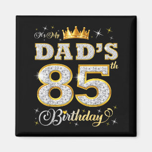 Imán Es el cumpleaños número 85 de mi papá 85 años de e