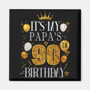 Imán Es el cumpleaños número 90 de mi papá Feliz cumple