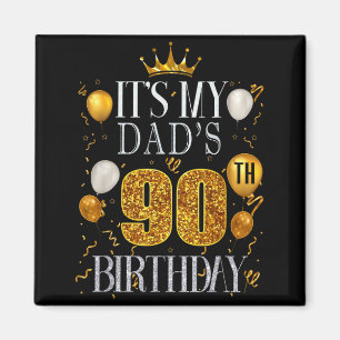 Imán Es el cumpleaños número 90 de mi papá Feliz cumple
