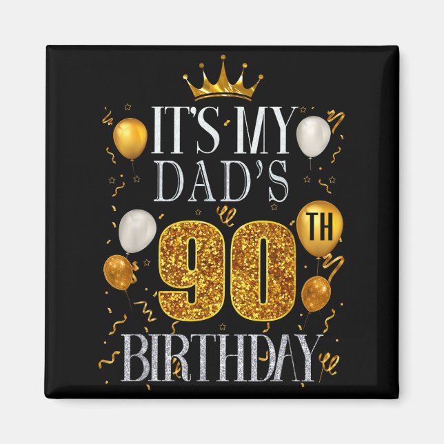Imán Es el cumpleaños número 90 de mi papá Feliz cumple (Frente)