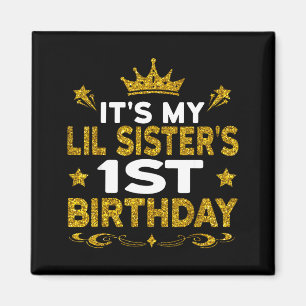 Imán Es el primer cumpleaños de mi hermanita Feliz cump