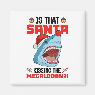 Imán ¡Es Ese Santa Besando A Los Megalodon! - Megalodon