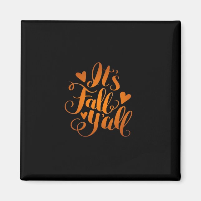 Imán ¡Es Fall Y'all! Cita divertida (Frente)