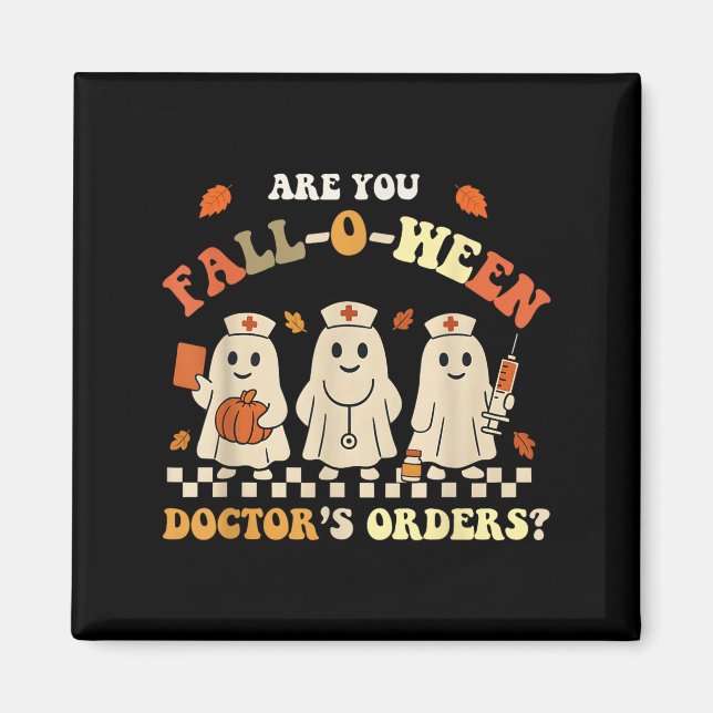 Imán Es Gracioso Caer O Cuando El Médico Fall Halloween (Frente)