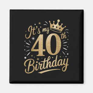 Imán Es gracioso mi 40 aniversario para las mujeres 40