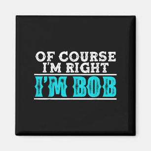 Imán Es Gracioso Por Supuesto Que Tengo Razón, Soy Bob
