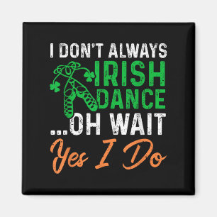 Imán Es gracioso que no siempre bailo irlandés Oh Esper