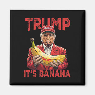 Imán Es gracioso que sea banana para escalas Trump