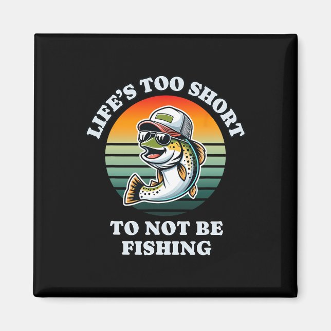 Imán Es Gracioso Seguir Pescando Trucha De Chill Divert (Frente)