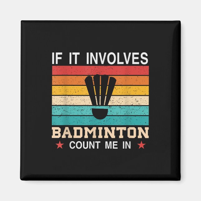 Imán Es Gracioso Si Implica Que Badminton Me Cuente En  (Frente)
