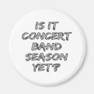 Imán ¿Es La Temporada De Banda De Concierto Todavía?