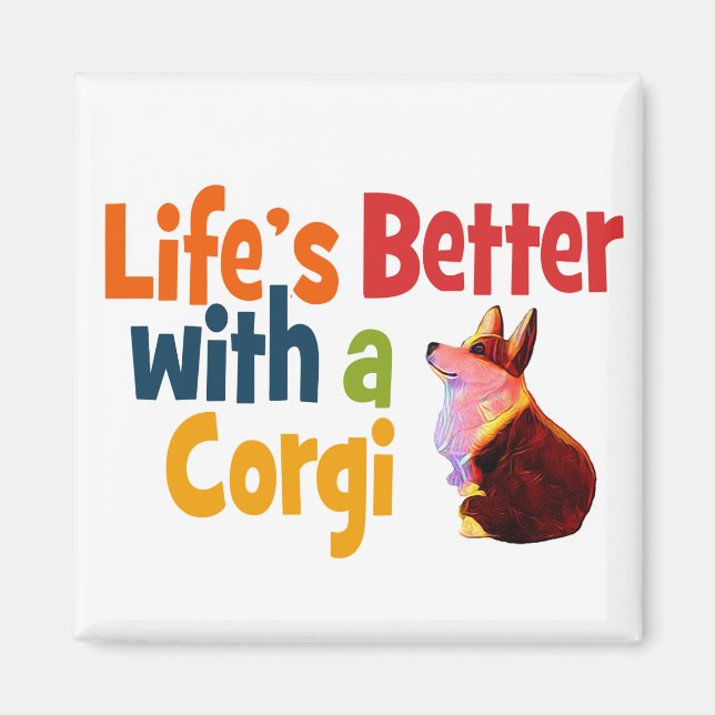 Imán Es mejor LIfe con un corgi con Corgi (Frente)