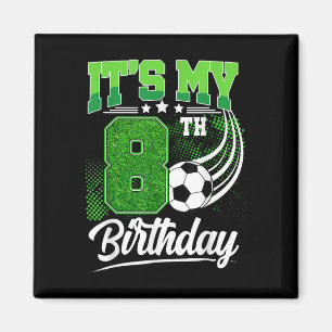 Imán Es Mi 8 Cumpleaños Niño Balón de Fútbol 8 Años Cum