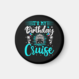 Imán Es mi crucero de cumpleaños - Cumpleaños de vacaci