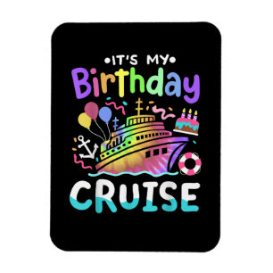 Imán Es mi cumpleaños Crucero Tie Dye Vacaciones Viaje 