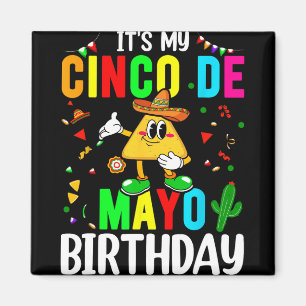 Imán Es mi cumpleaños de Cinco De Mayo Divertido Cinco