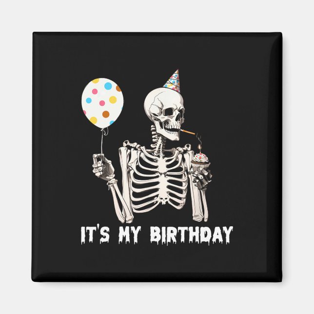 Imán Es mi cumpleaños Halloween Skeleton Funny Birthday (Frente)