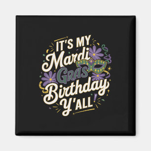 Imán Es mi cumpleaños Mardi Gras Yall New Orleans Swea