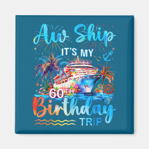 Imán Es mi cumpleaños número 60 viaje crucero vacacione