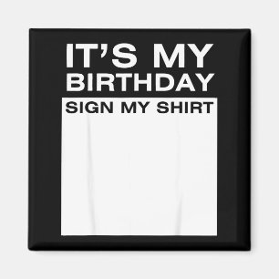 Imán Es Mi Cumpleaños Sign Mi Camiseta Divertido Hombre