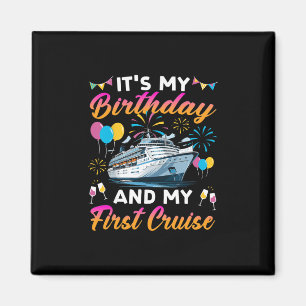 Imán Es mi cumpleaños y mi primer crucero Cumpleaños Ce