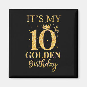 Imán Es mi décimo cumpleaños dorado niños cumpleaños de