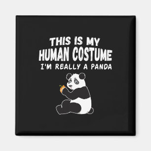Imán Es mi disfraz humano. Soy realmente un panda.