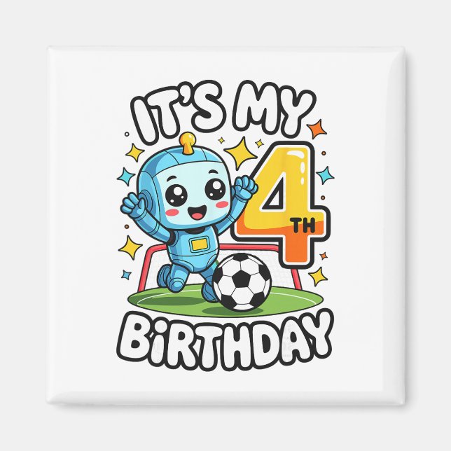 Imán Es mi robot de fútbol de 4º cumpleaños  (Frente)