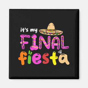 Imán Es Mi Última Fiesta México Despedida de Soltera Me