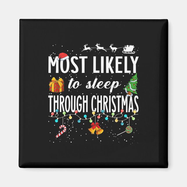 Imán Es Muy Probable Que Duerma A Través De Navidades N (Frente)