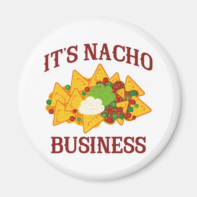 Imán Es Nacho Business (Frente)