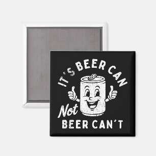 Imán Es que la cerveza no puede ser no divertido beber 