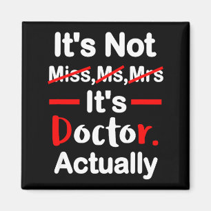 Imán Es señorita sra doctora - divertido doctor de grad
