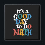 Imán Es un buen día para hacer Inspirador al profesor d<br><div class="desc">Es un buen día para hacer Inspirador al profesor de matemáticas</div>