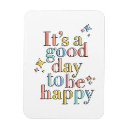 Imán Es un buen día para ser feliz.