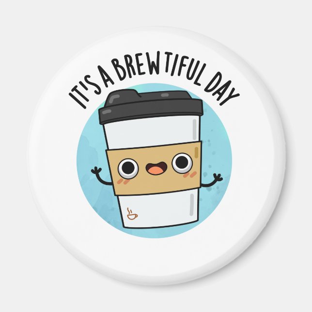 Imán Es un lindo día divertido un café divertido (Frente)