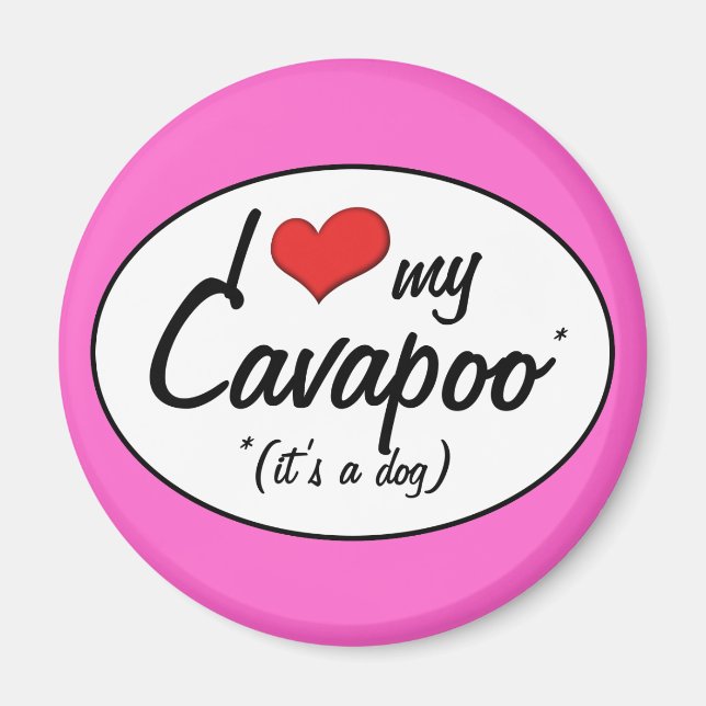 Imán ¡Es un perro! Amo Mi Cavapoo (Frente)