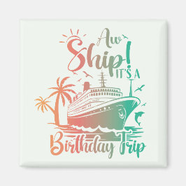 Imán ¡Es un viaje de cumpleaños! Cruceros