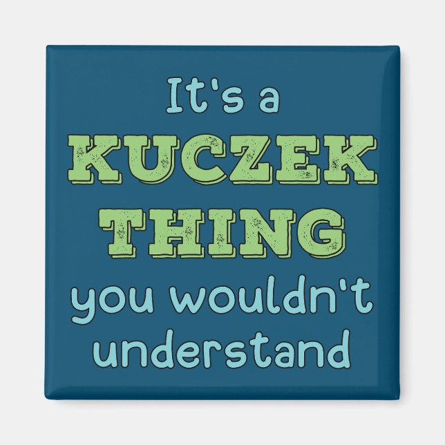 Imán Es una cosa de Kuczek (Frente)