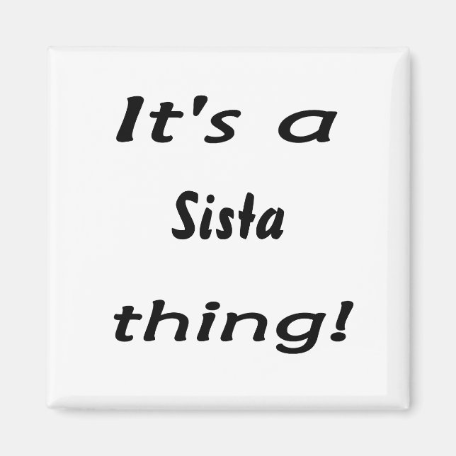 Imán ¡Es una cosa sista! (Frente)