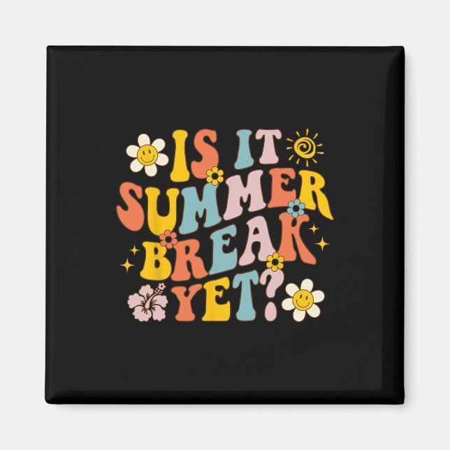 Imán ¿Es Verano El Último Día Del Maestro Escolar? (Frente)