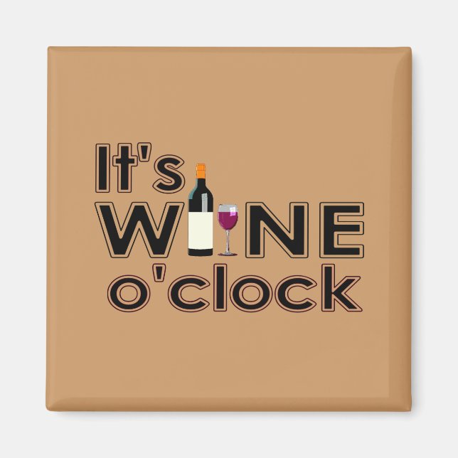 Imán Es Wine O'Clock Magnet (Frente)