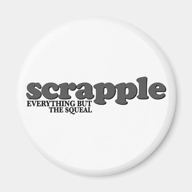 Imán Escrapple Squeal (Frente)