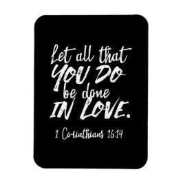 Imán Escritura de amor inspiradora - 1 corintios 16:14